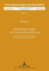 Pastoralpsychologie und Transzendenzerfahrung - Dirk Klaas