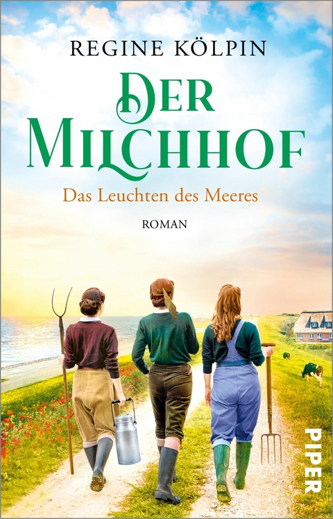 Der Milchhof - Das Leuchten des Meeres -  Regine K&ouml;lpin