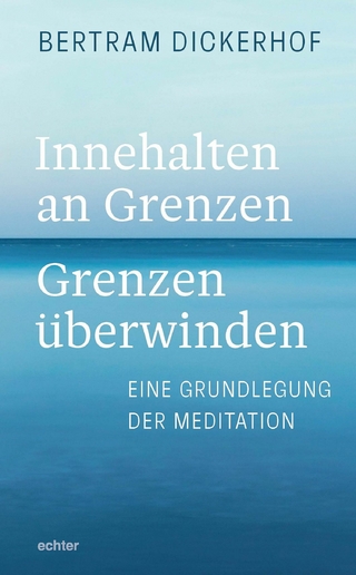 Innehalten an Grenzen – Grenzen überwinden