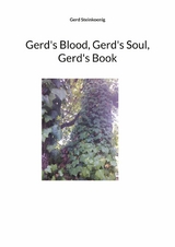 Gerd's Blood, Gerd's Soul, Gerd's Book - Gerd Steinkoenig