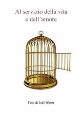 Al servizio della vita e dell'amore -  Jo&euml;l Weser