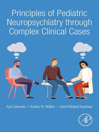 Principles of Pediatric Neuropsychiatry through Complex Clinical Cases
