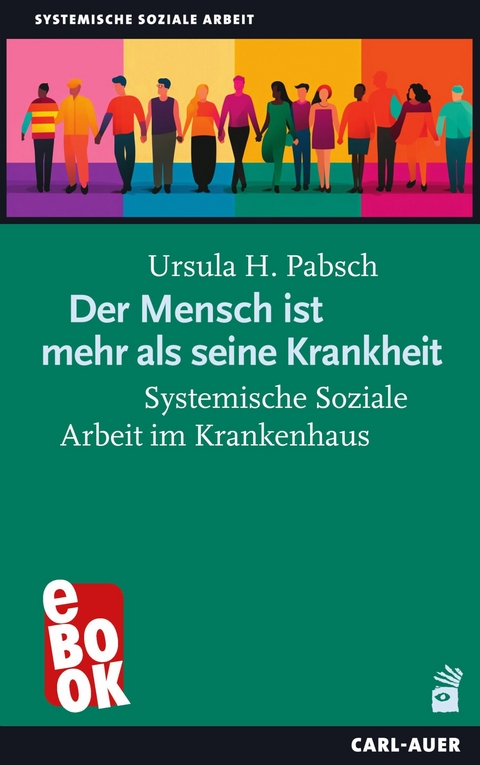 Der Mensch ist mehr als seine Krankheit - Ursula H. Pabsch