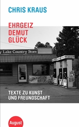 Ehrgeiz, Demut, Gl&uuml;ck - Chris Kraus