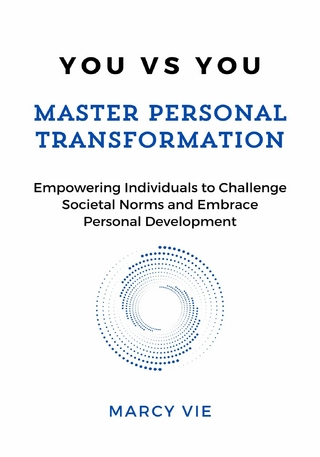 You vs You: Master Personal Transformation