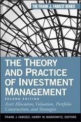 The Theory and Practice of Investment Management - Fabozzi, Frank J.; Markowitz, Harry M.