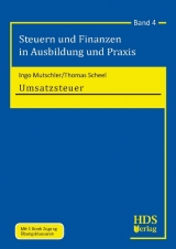 Steuern und Finanzen in Ausbildung und Praxis / Umsatzsteuer - Ingo Mutschler, Thomas Scheel