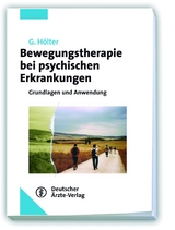 Bewegungstherapie bei psychischen Erkrankungen - Gerd H&ouml;lter