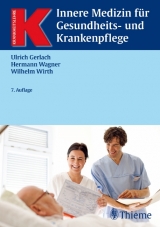 Innere Medizin für Gesundheits- und Krankenpflege - Ulrich Gerlach, Hermann Wagner, Wilhelm Wirth