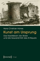 Kunst am Ursprung -  Hans Christian H&ouml;nes