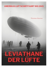 Leviathane der Lüfte -  Thomas Gustav