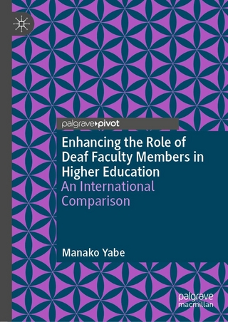 Enhancing the Role of Deaf Faculty Members in Higher Education