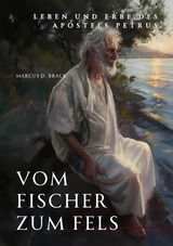 Vom Fischer zum Fels -  Marcus D. Brack