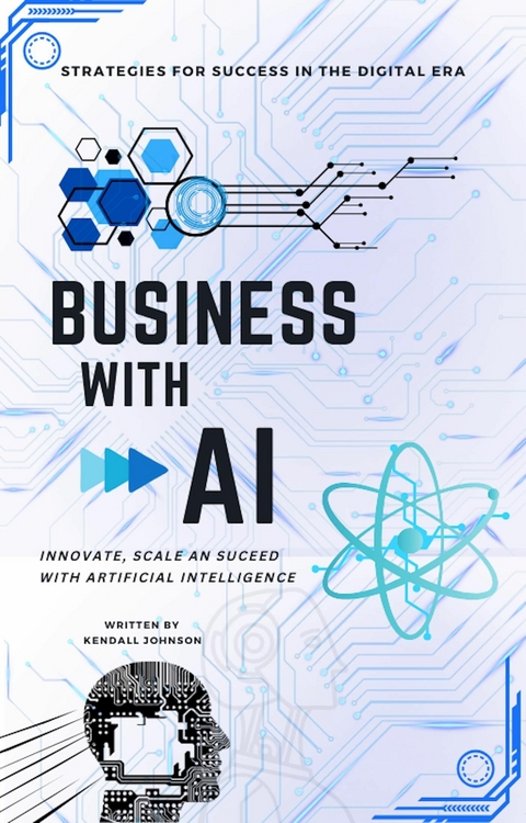 Business with AI -  Kendall Johnson