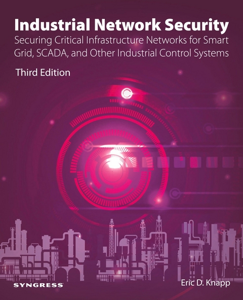 Industrial Network Security -  Eric D. Knapp