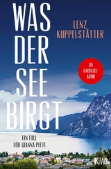 Was der See birgt - Lenz Koppelst&auml;tter