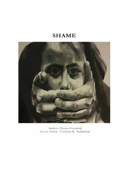 Shame -  Elenor Goodvick