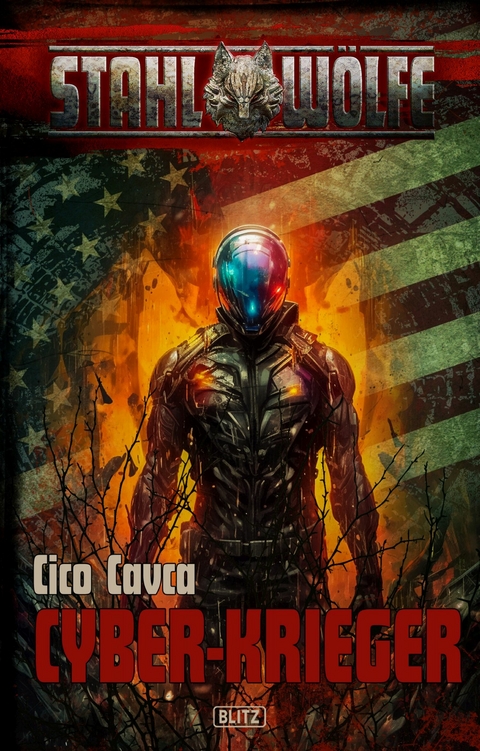 Stahlw&ouml;lfe 06: Cyber-Krieger - Cico Cavca
