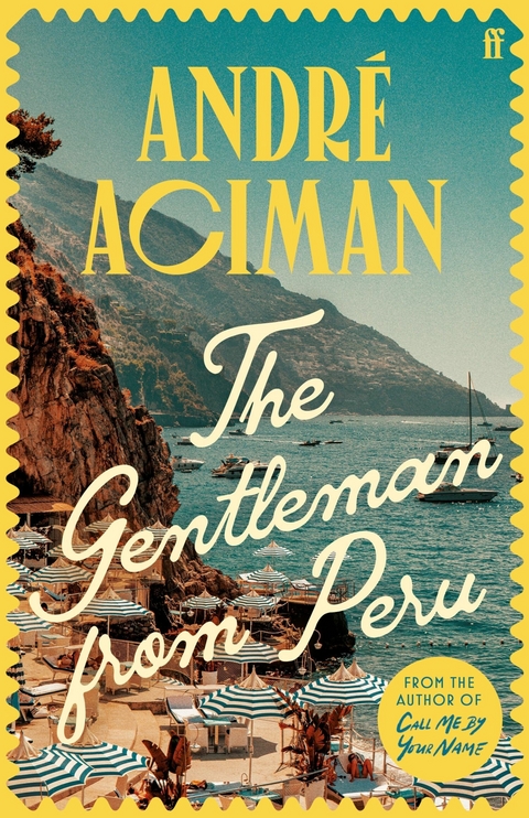 Gentleman From Peru -  Andre Aciman