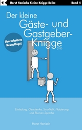 Der kleine G&auml;ste- und Gastgeber-Knigge 2100 -  Horst Hanisch