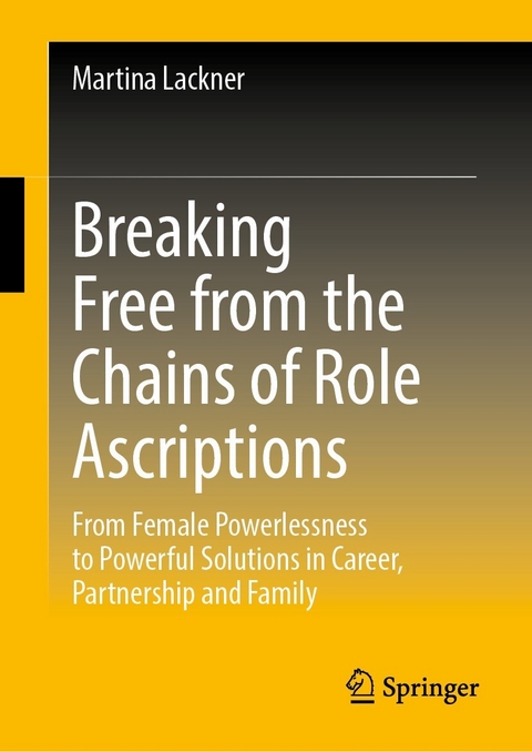 Breaking Free from the Chains of Role Ascriptions -  Martina Lackner