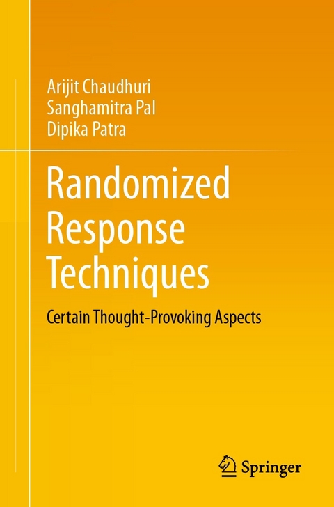 Randomized Response Techniques - Arijit Chaudhuri, Sanghamitra Pal, Dipika Patra