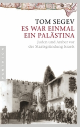 Es war einmal ein Pal&auml;stina - Tom Segev
