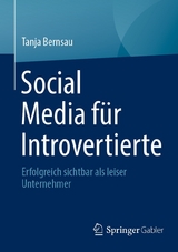 Social Media für Introvertierte -  Tanja Bernsau