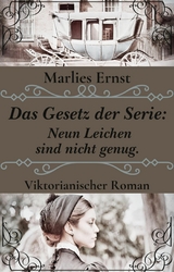Das Gesetz der Serie: Neun Leichen sind nicht genug - Marlies Ernst