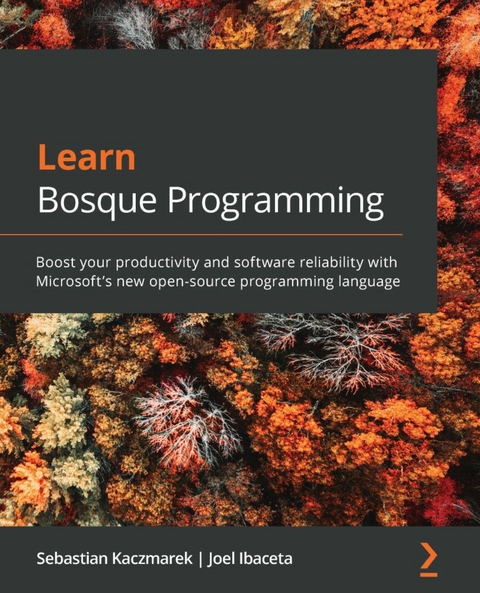 Learn Bosque Programming -  Ibaceta Joel Ibaceta,  Kaczmarek Sebastian Kaczmarek