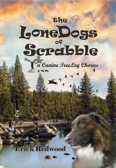 the LoneDogs of Scrabble -  Erick Redwood