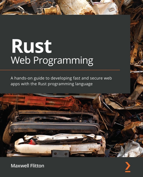 Rust Web Programming -  Flitton Maxwell Flitton