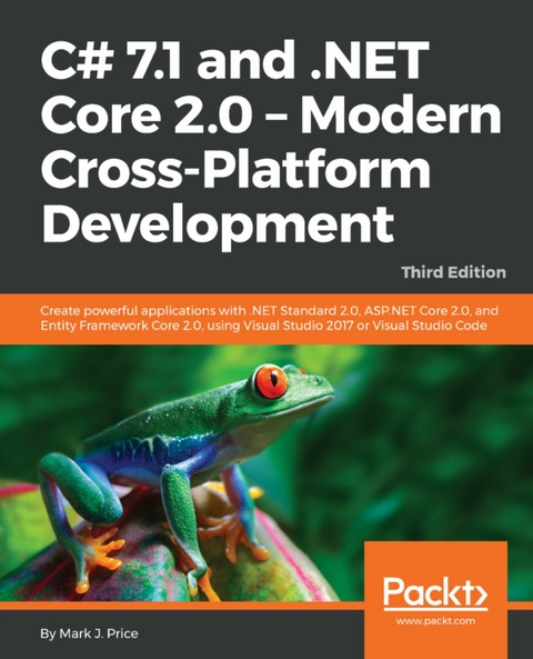 C# 7.1 and .NET Core 2.0 - Modern Cross-Platform Development -  Mark J. Price