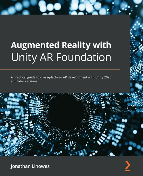 Augmented Reality with Unity AR Foundation -  Linowes Jonathan Linowes