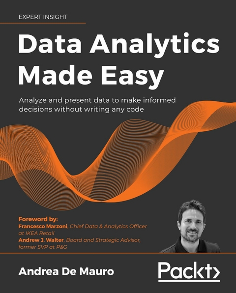 Data Analytics Made Easy -  Mauro Andrea De Mauro