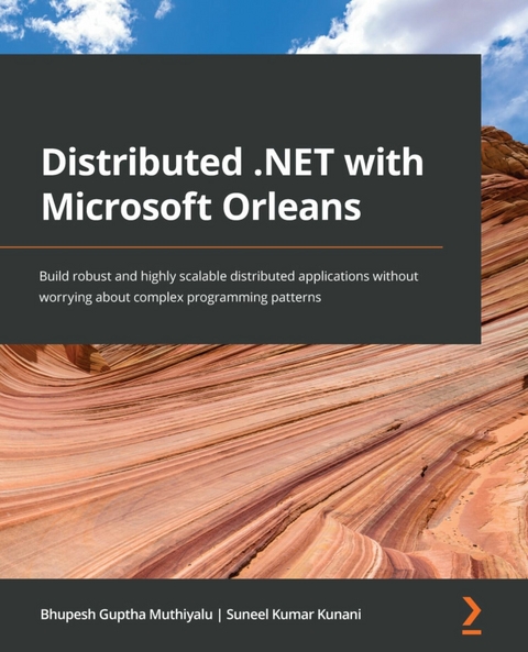 Distributed .NET with Microsoft Orleans -  Muthiyalu Bhupesh Guptha Muthiyalu,  Kunani Suneel Kumar Kunani