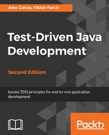 Test-Driven Java Development - Second Edition -  Garcia Alex Garcia,  Farcic Viktor Farcic