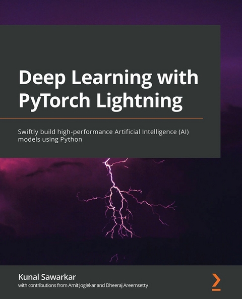 Deep Learning with PyTorch Lightning -  Sawarkar Kunal Sawarkar