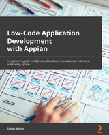 Low-Code Application Development with Appian -  Helzle Stefan Helzle