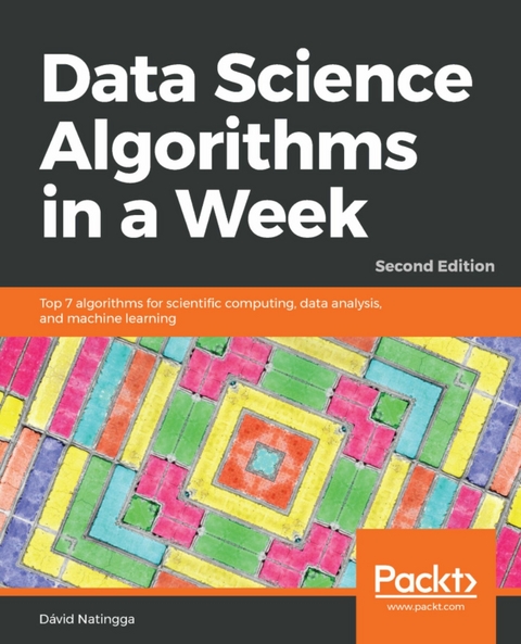 Data Science Algorithms in a Week -  Natingga David Natingga