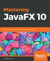 Mastering JavaFX 10 -  Grinev Sergey Grinev