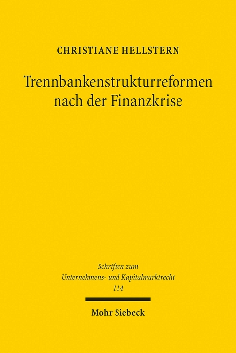 Trennbankenstrukturreformen nach der Finanzkrise -  Christiane Hellstern