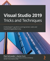 Visual Studio 2019 Tricks and Techniques -  Cure Aaron Cure,  Schroeder Paul Schroeder