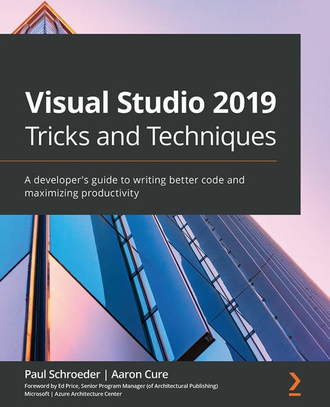 Visual Studio 2019 Tricks and Techniques -  Cure Aaron Cure,  Schroeder Paul Schroeder