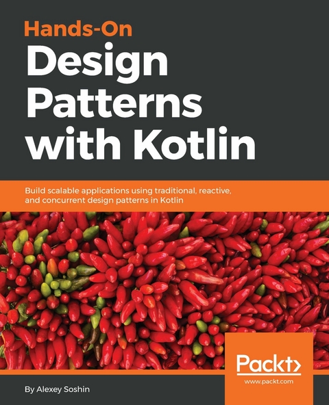 Hands-On Design Patterns with Kotlin -  Soshin Alexey Soshin