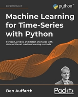 Machine Learning for Time-Series with Python -  Auffarth Ben Auffarth