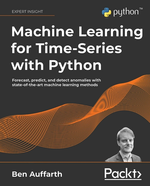 Machine Learning for Time-Series with Python -  Auffarth Ben Auffarth