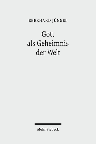 Gott als Geheimnis der Welt