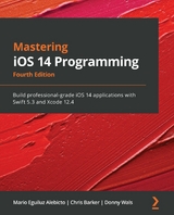 Mastering iOS 14 Programming -  Barker Chris Barker,  Wals Donny Wals,  Alebicto Mario Eguiluz Alebicto