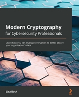 Modern Cryptography for Cybersecurity Professionals -  Bock Lisa Bock